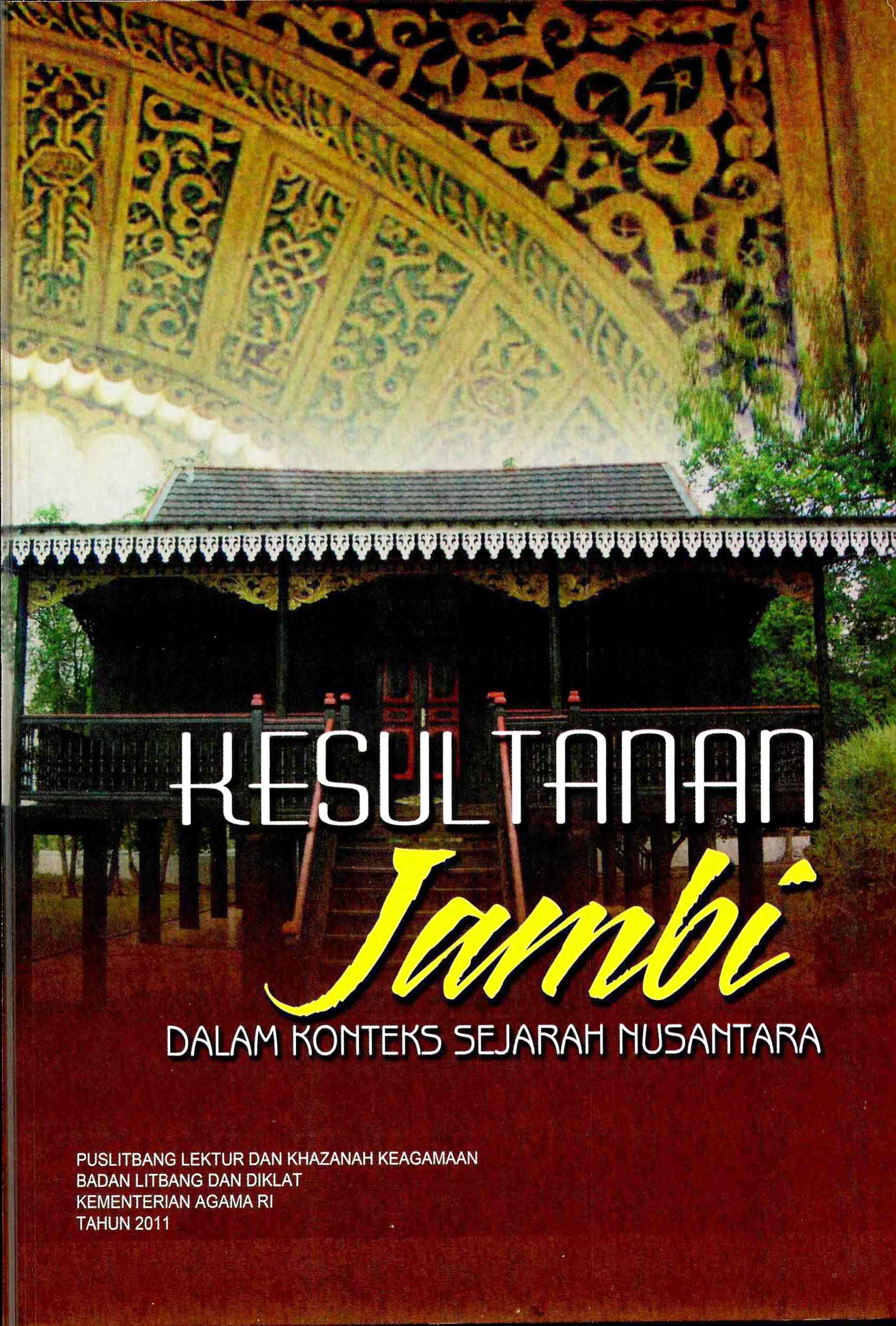 Kesultanan Jambi ; Dalam Konteks Sejarah Nusantara